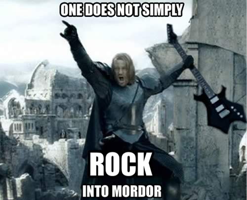 one_does_not_simply_rock_into_mordor one_does_not_simply_rock_into_mordor